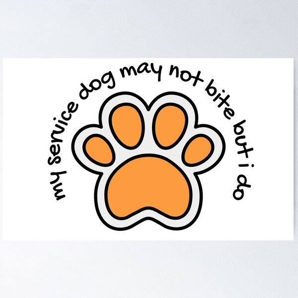 Item preview, My service dog doesn't bite but I do designed and sold by AARW99.