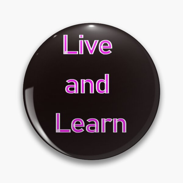 Item preview, LIVE AND LEARN designed and sold by CUTESTUFFnow.