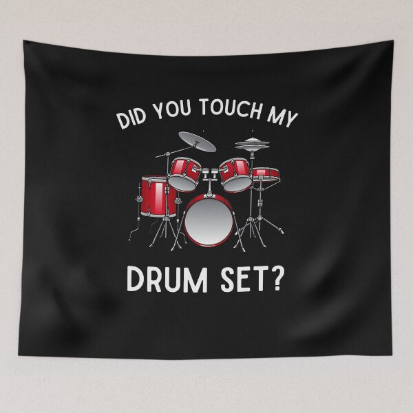 Item preview, Did You Touch My Drum Set Funny Step Brothers Drum Set designed and sold by lou731.