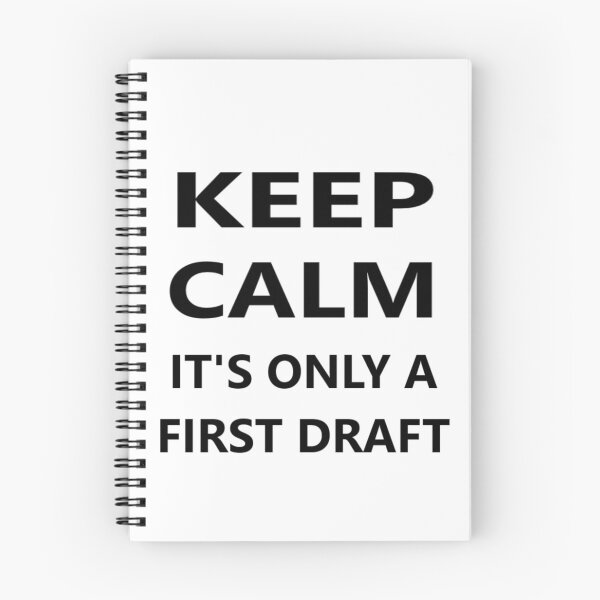 Item preview, Keep Calm It's Only A First Draft designed and sold by Spectrum Perspectives.