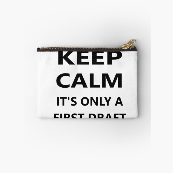 Item preview, Keep Calm It's Only A First Draft designed and sold by Spectrum Perspectives.