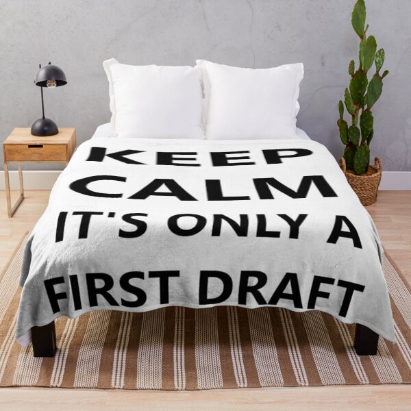 Item preview, Keep Calm It's Only A First Draft designed and sold by Spectrum Perspectives.