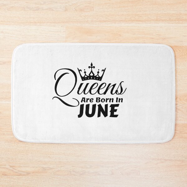 Item preview, Queens Are Born In June designed and sold by MariesDesigns11.