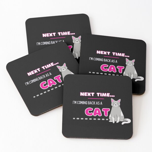 Item preview, Next time I'm coming back as a CAT ( pink/gray, funny) designed and sold by WithAngela.