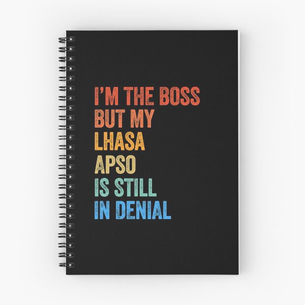 Item preview, I'm The Boss Lhasa Apso Still In Denial  designed and sold by Guarddogdrive.