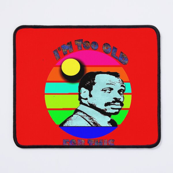 Item preview, I'm Too Old For This designed and sold by Grimecrom.