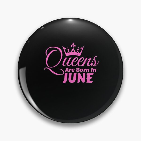 Item preview, Queens Are Born In June designed and sold by MariesDesigns11.