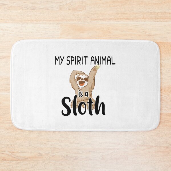 Item preview, MY SPIRIR ANIMAL IS A SLOTH designed and sold by KoressaLyn.