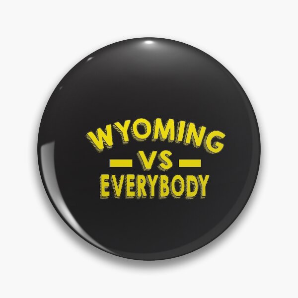 Item preview, WYOMING VS EVERYBODY designed and sold by Grimecrom.