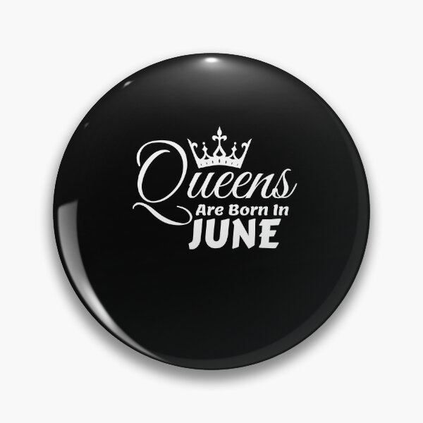 Item preview, Queens Are Born In June designed and sold by MariesDesigns11.