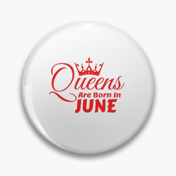Item preview, Queens Are Born In June designed and sold by MariesDesigns11.