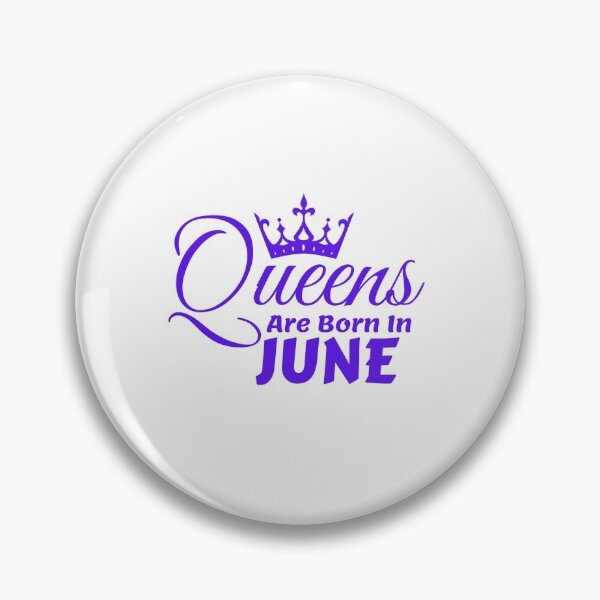 Item preview, Queens Are Born In June designed and sold by MariesDesigns11.