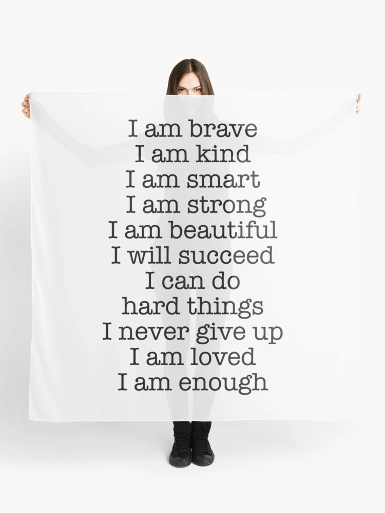 I Am A Kind Brave Smart Confident Capable Grateful Loved Enough-Person -  GoDuckee