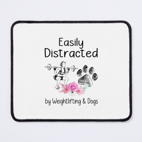 Item preview, EASILY DISTRATED BY WEIGHTLIFTING AND DOG designed and sold by KirstixCo.