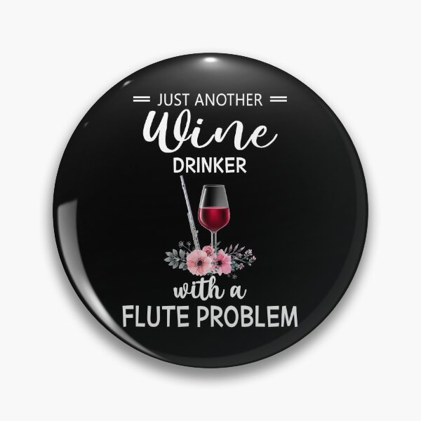 Item preview, Flute just another wine  designed and sold by KirstixCo.