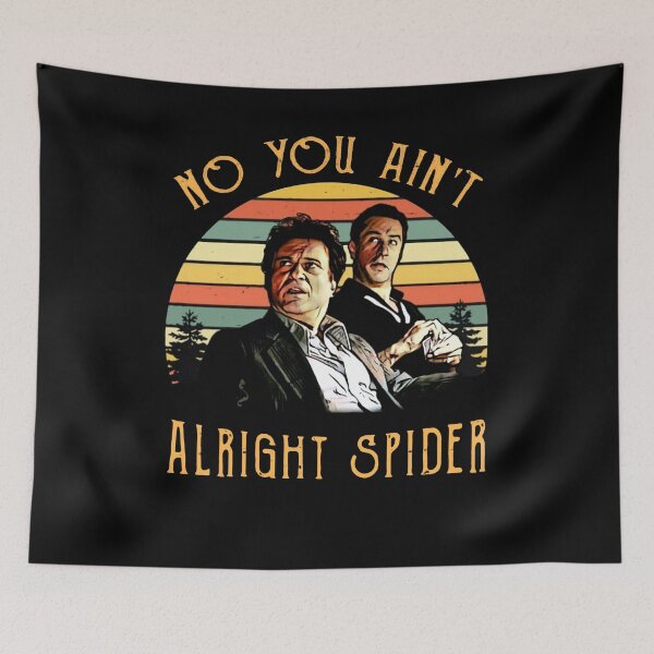 Item preview,  NO You Ain't Alright Spider  designed and sold by DecVette9.