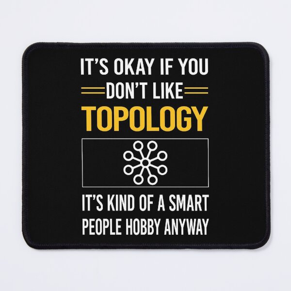 Item preview, Funny Smart People Topology designed and sold by jiggleterrified.