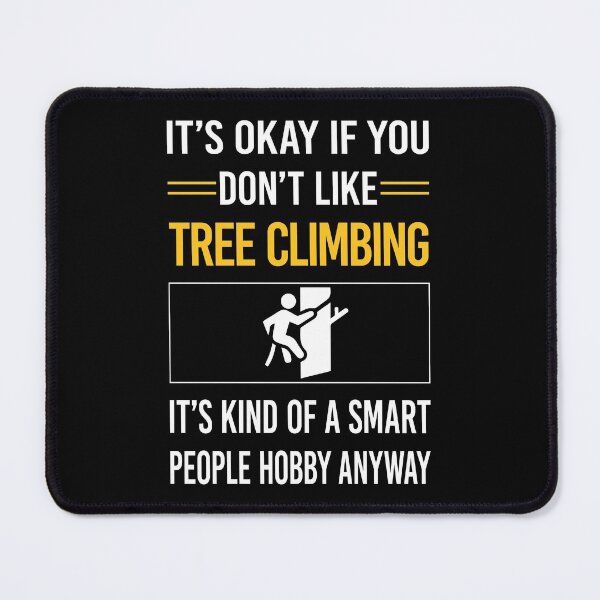 Item preview, Funny Smart People Tree Climbing Climber designed and sold by jiggleterrified.
