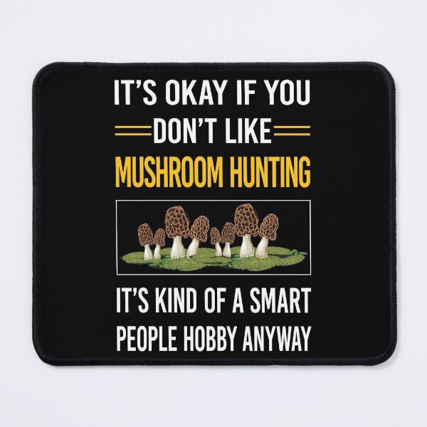 Item preview, Funny Smart People Mushroom Hunting Mushrooms Mushrooming Mycology Mycologist Foraging Forager designed and sold by RandalDavis.