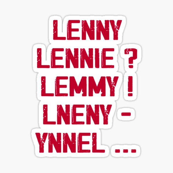 Vista previa del artículo con la obra «¡Lenny Lennie Lemmy! Lneny - Ynnel», diseñado y vendido por Luke-Simson.
