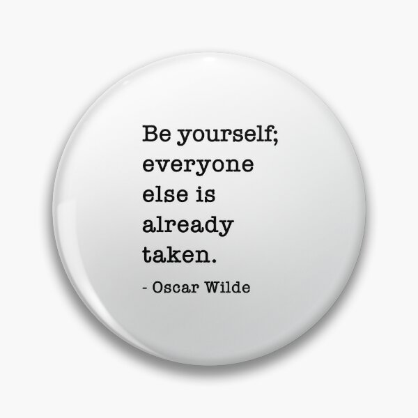 Item preview,  Be yourself everyone else is already taken designed and sold by corbrand.