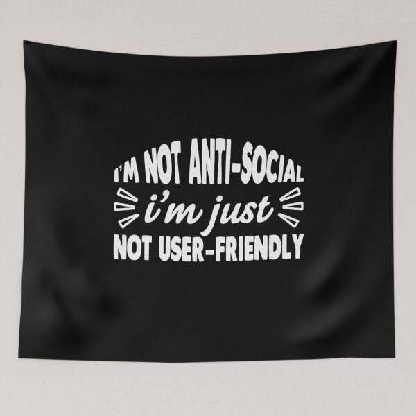 Item preview, I'm not antisocial i'm just not user friendly designed and sold by pnkpopcorn.