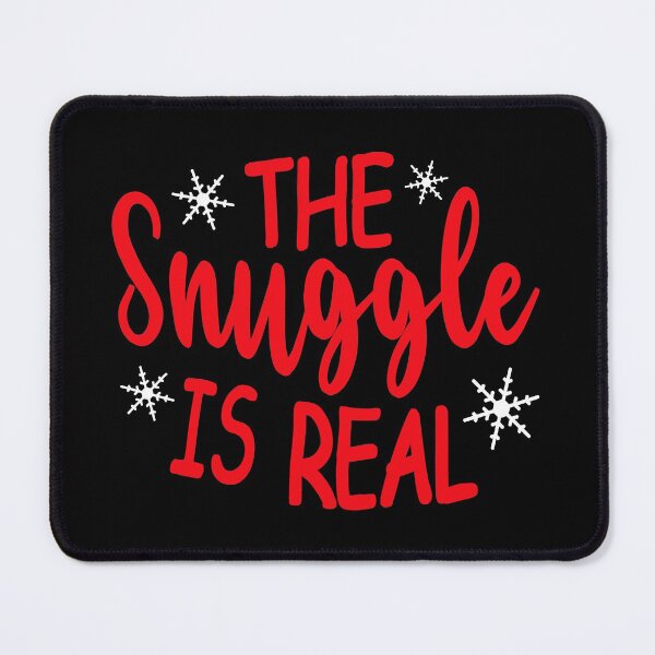 Item preview, The Snuggle Is Real Funny Winter Holiday Humor designed and sold by Bad Kitty Designz.