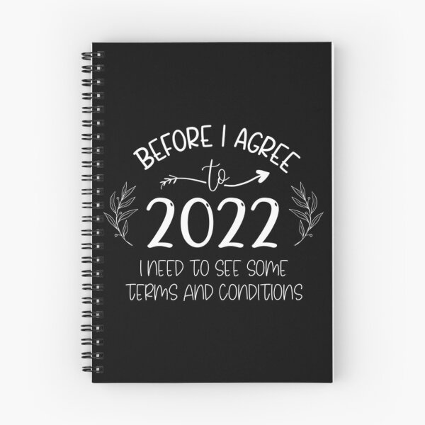 Item preview, before i agree to 2022,i need to see some terms and conditions designed and sold by Liana Wilkinson.