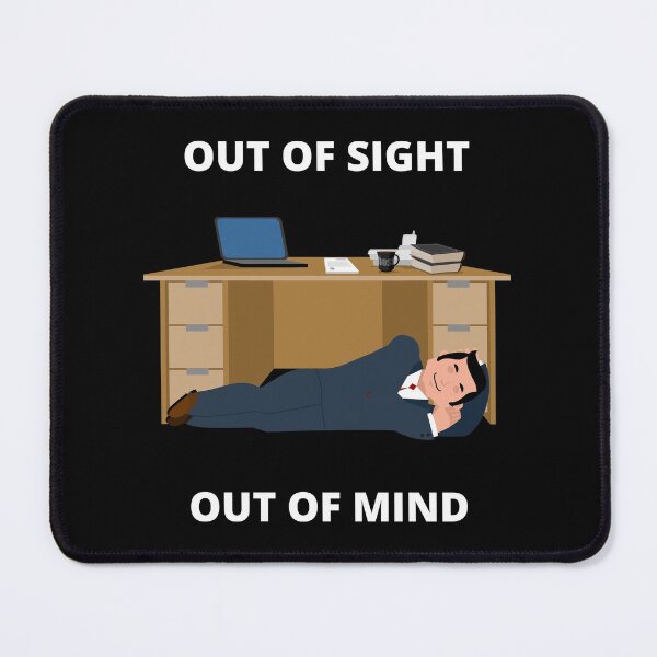 Item preview, Out Of Sight Out Of Mind designed and sold by westenfield.
