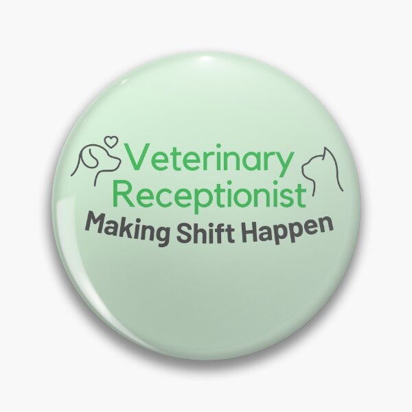 Item preview, Veterinary Receptionist Making Shift Happen Green designed and sold by JDWCreations.