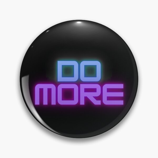Item preview, Do More designed and sold by DARKWAYER.