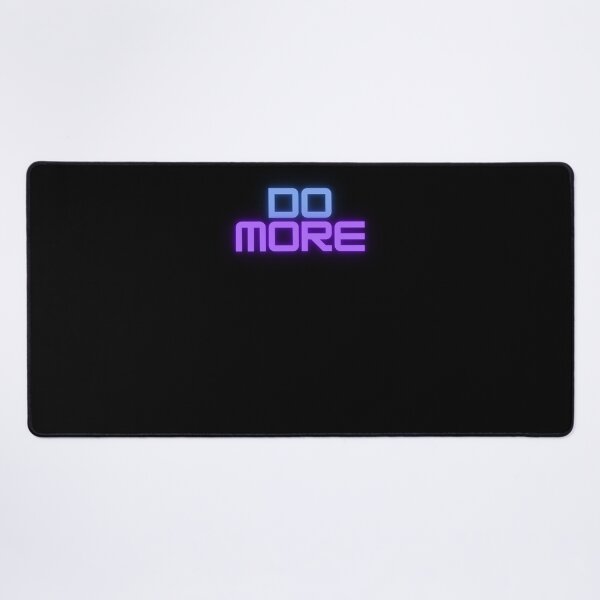 Item preview, Do More designed and sold by DARKWAYER.