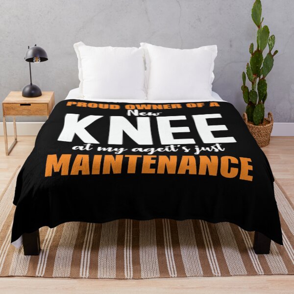 Item preview, Proud of a new knee at my ageit's just maintenance designed and sold by mahamodulrony.