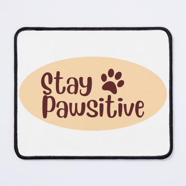 Item preview, Stay Pawsitive Paw Pun Sticker designed and sold by Minima-Vulpes.