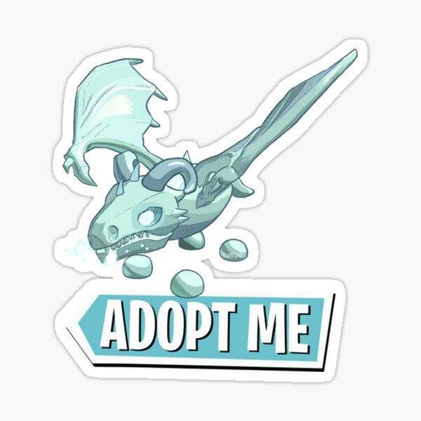 "Adopt me Frost Dragon,Frost Dragon, please adopt me." Sticker by