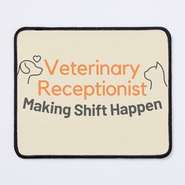 Item preview, Veterinary Receptionist Making Shift Happen Orange designed and sold by JDWCreations.