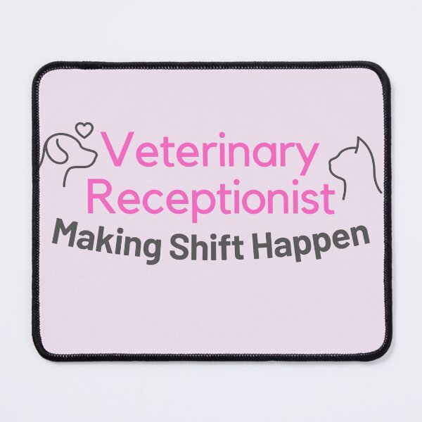 Item preview, Veterinary Receptionist Making Shift Happen Pink designed and sold by JDWCreations.