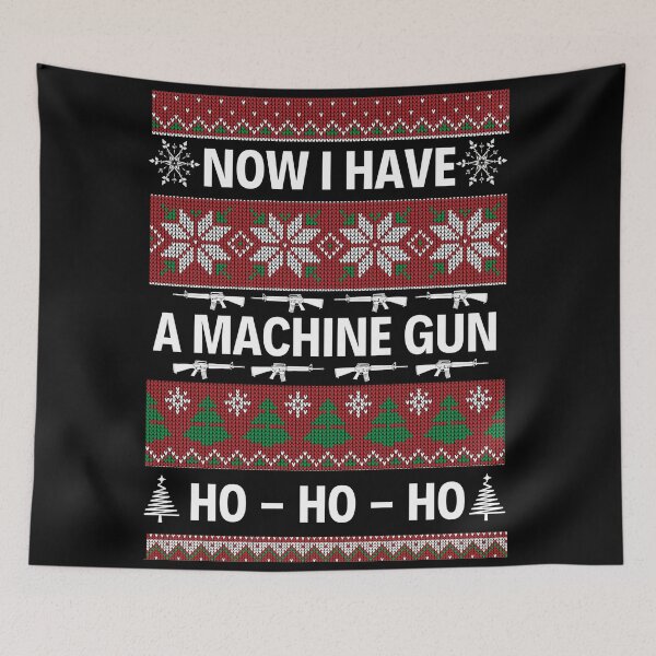 Item preview, Now I Have A Machine Gun Ho Ho Ho Funny Quotes Christmas Sweatshirt  designed and sold by chetan786.