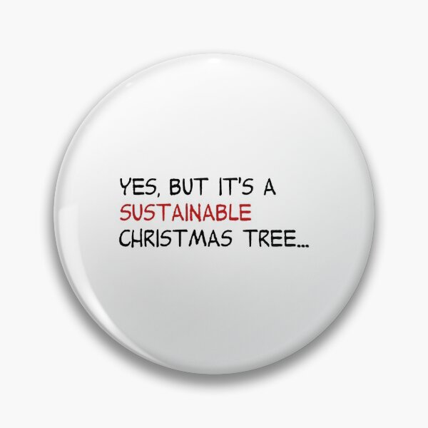 Item preview, 'Yes but its a sustainable Christmas tree' designed and sold by Leslie McCoy.
