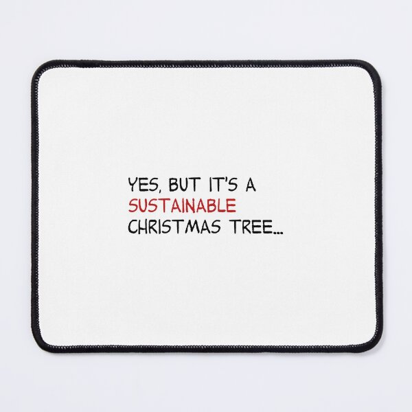 Item preview, 'Yes but its a sustainable Christmas tree' designed and sold by Leslie McCoy.