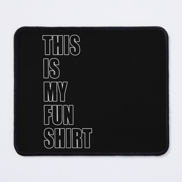 Item preview, This Is My Fun Shirt Funny Motivational Demotivational Dad Joke designed and sold by Jason Gilbert.
