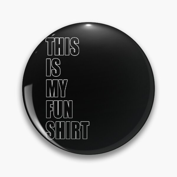 Item preview, This Is My Fun Shirt Funny Motivational Demotivational Dad Joke designed and sold by Jason Gilbert.