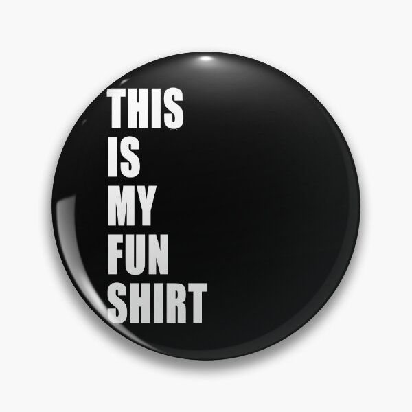 Item preview, This Is My Fun Shirt Funny Motivational Demotivational Dad Joke designed and sold by Jason Gilbert.