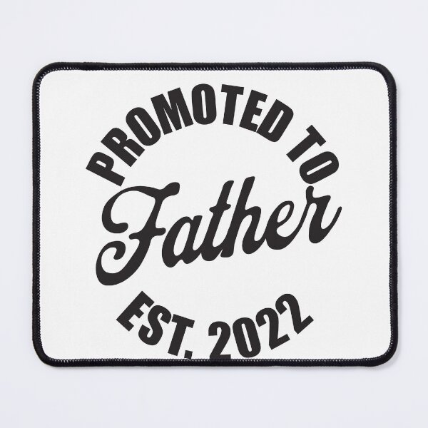 Item preview, 2022 promoted to Father new dad designed and sold by RoguePixel.