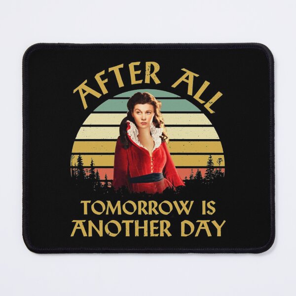 Item preview, After All Tomorrow Is Another Day Movie Quotes designed and sold by Ctiborbrabec.