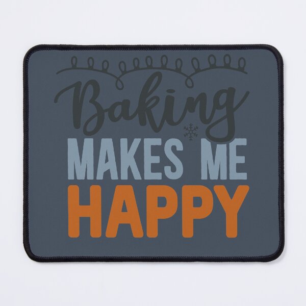 Item preview, Baking Makes me Happy designed and sold by FOX1999-Design.