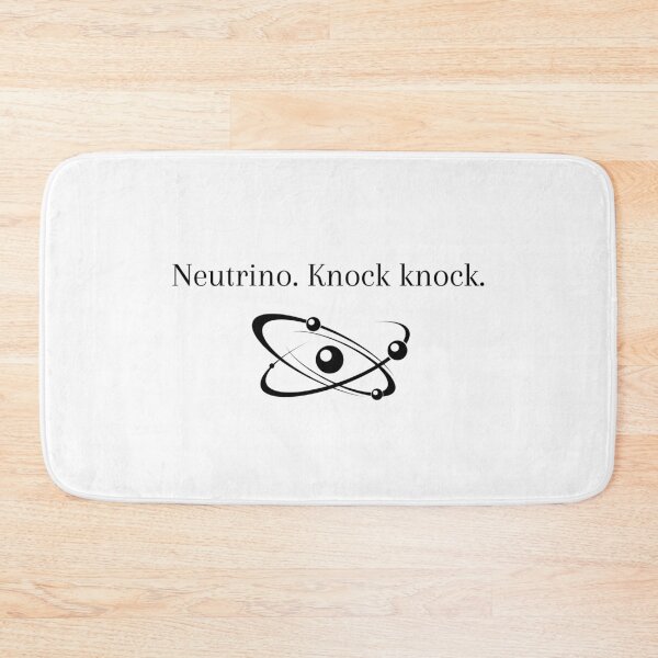 Item preview, Neutrino. Knock Knock. designed and sold by Sci-Ninja-Blog.
