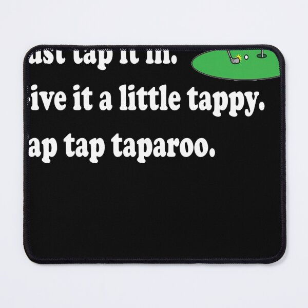 Item preview, Happy Gilmore Quote Just Tap It In designed and sold by joannkathelk.