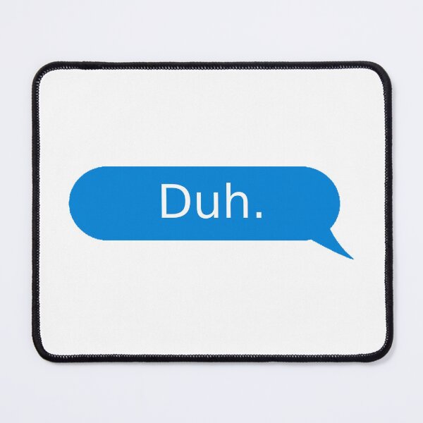 Item preview, Duh bubble message designed and sold by sticker-vault.
