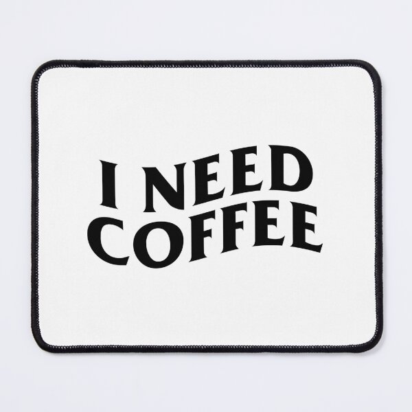 Item preview, I Need Coffee designed and sold by reallyrealnow.